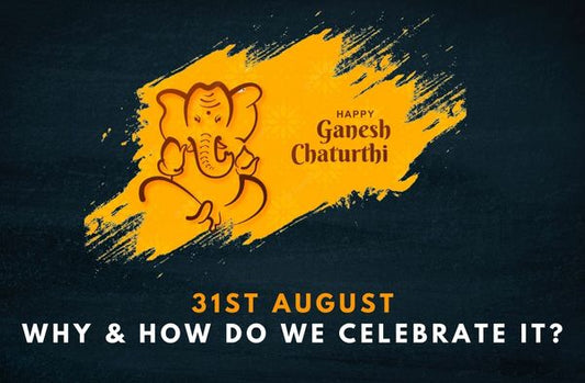 Ganesh Chaturthi 31st August 2022